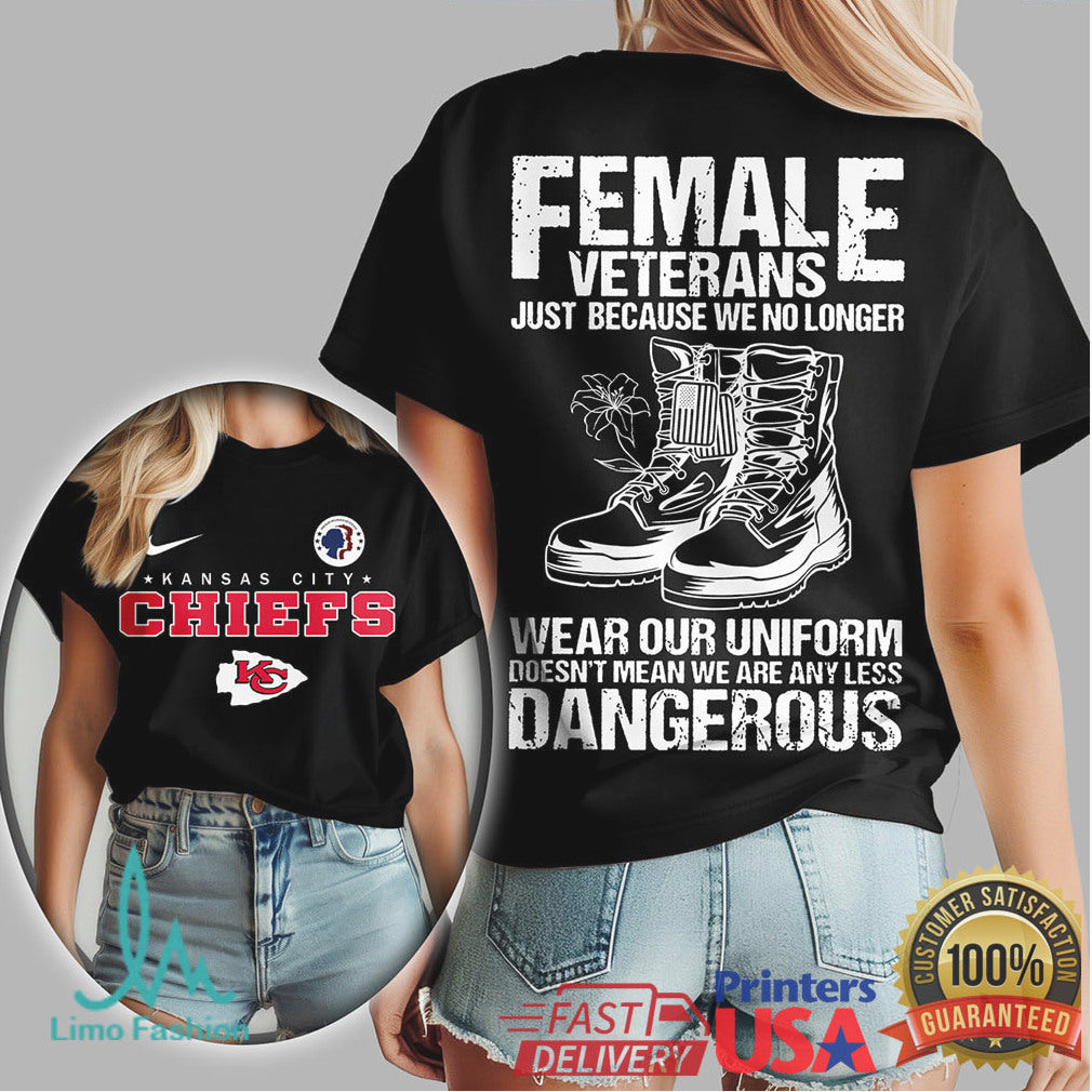 Kansas City Chiefs Female Veterans “Dangerous” Tribute T Shirt - Limotees LLC