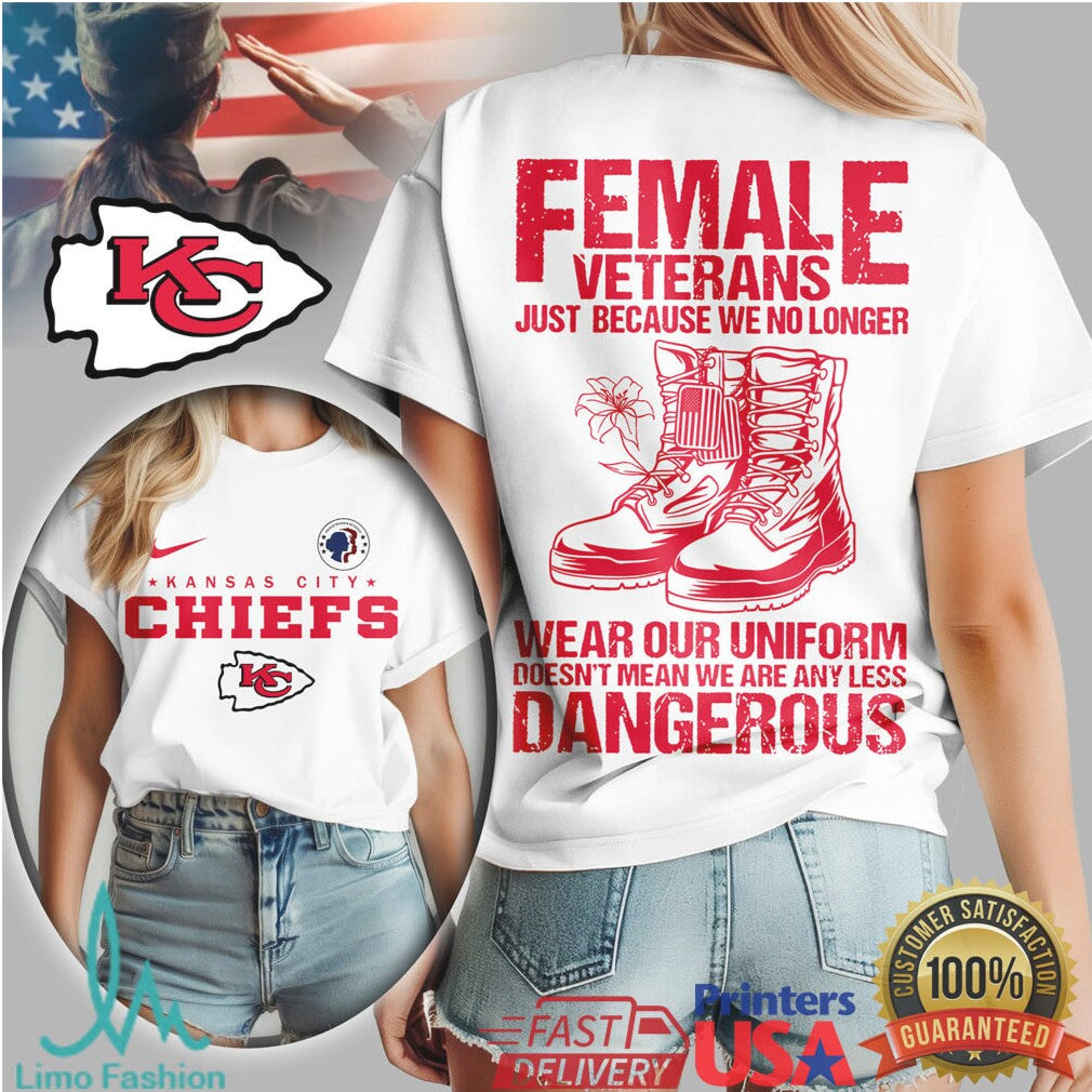Kansas City Chiefs Female Veterans “Dangerous” Tribute T Shirt - Limotees LLC