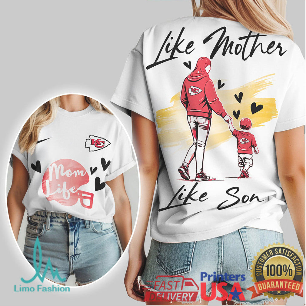 Kansas City Chiefs Like Mother Like Son Mom Life Super Bowl Fan T Shirt - Limotees LLC