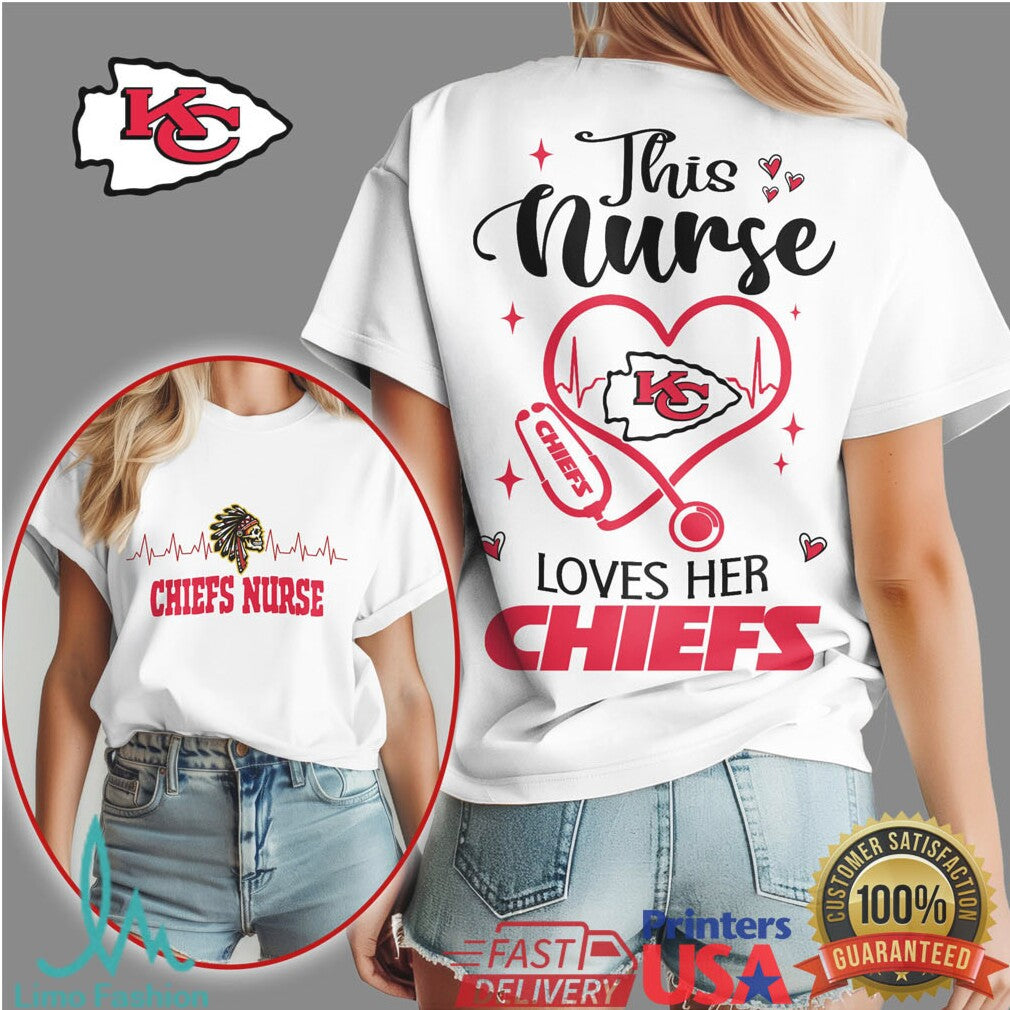 Kansas City Chiefs This Nurse Loves Her Chiefs Tee - Limotees LLC