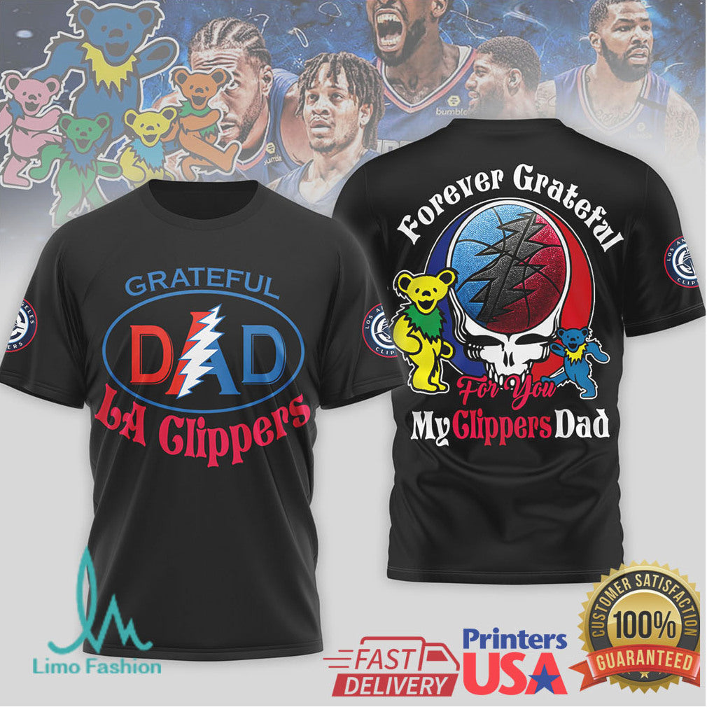 LA Clippers Grateful Dead Dad T Shirt Forever Grateful Clippers NBA T Shirt