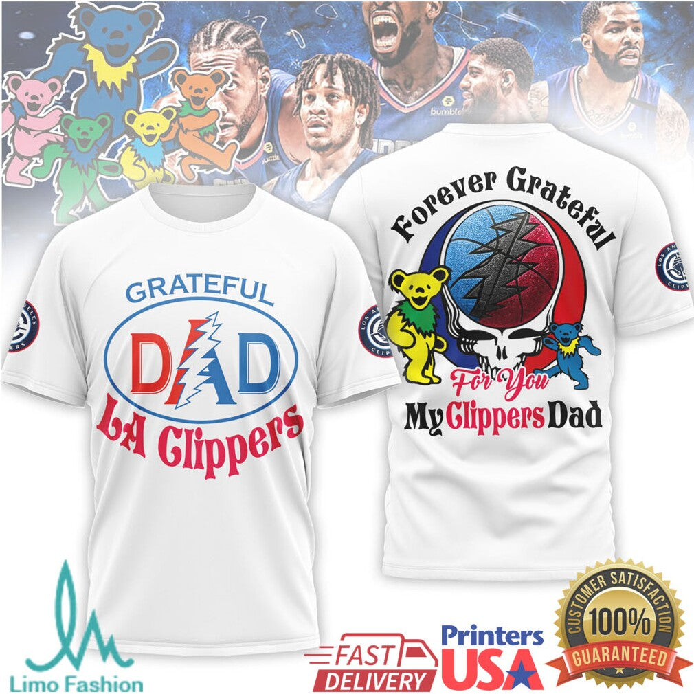 LA Clippers Grateful Dead Dad T Shirt Forever Grateful Clippers NBA T Shirt