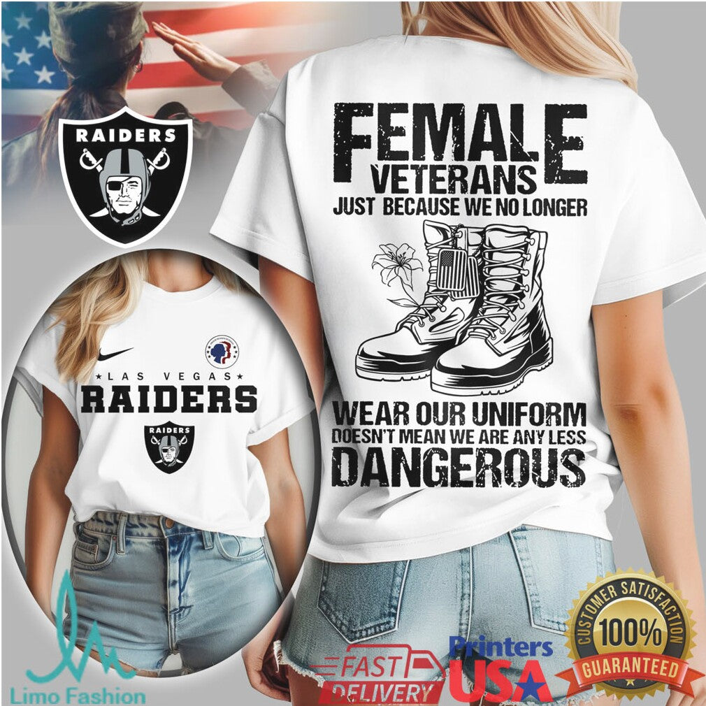 Las Vegas Raiders Female Veterans No Less Dangerous Military T Shirt - Limotees LLC