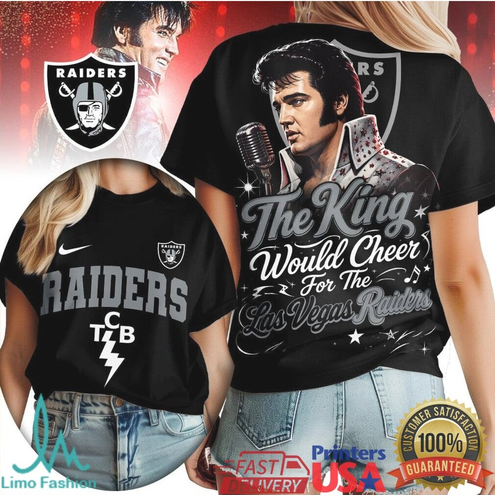Las Vegas Raiders The King Would Cheer Football T Shirt - Limotees LLC
