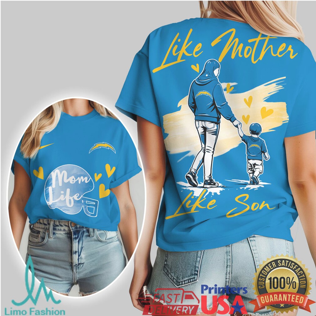 Like Mother Like Son Los Angeles Chargers Mom Life Football T Shirt - Limotees LLC