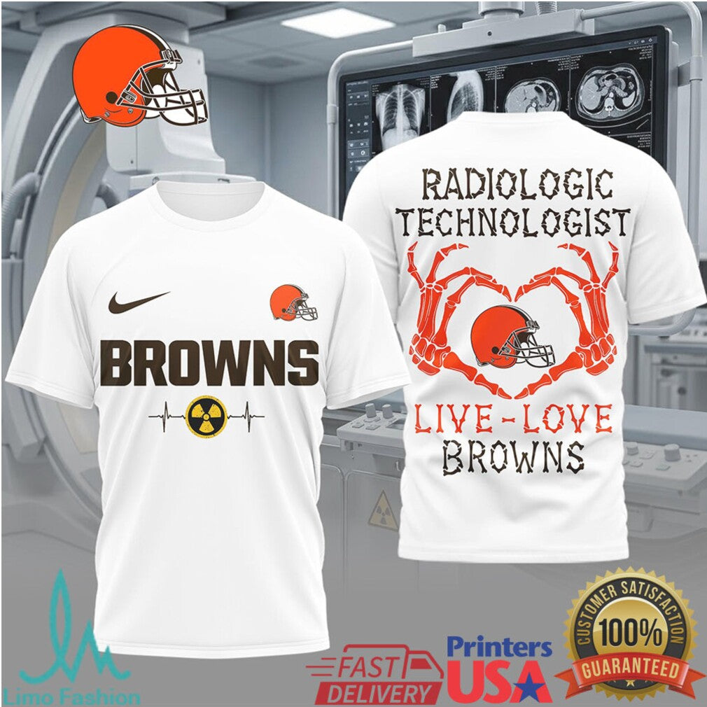 Live Love Browns Radiologic Technologist T Shirt Cleveland Football X Ray Tech Professional T Shirt - Limotees LLC