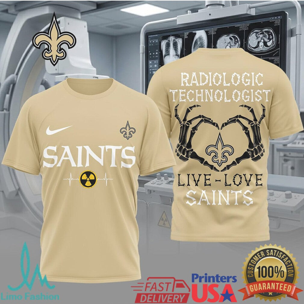Live Love Saints Radiologic Technologist T Shirt New Orleans Football X Ray Tech Fan Apparel - Limotees LLC