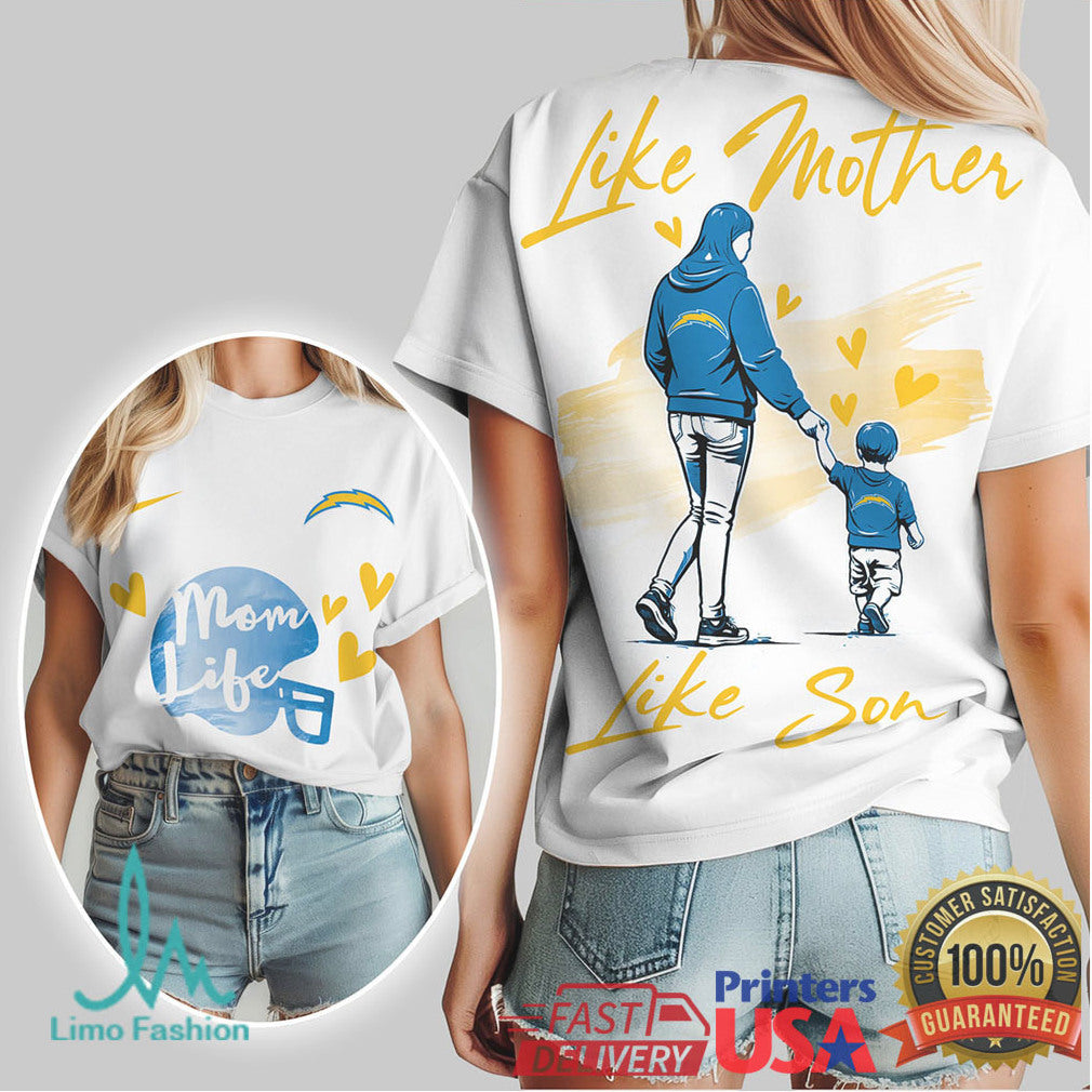 Los Angeles Chargers Like Mother Like Son Mom Life NFL Game Day T Shirt