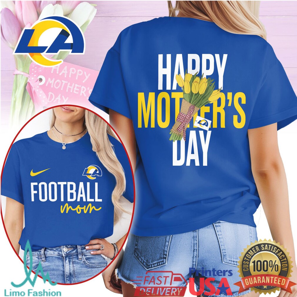Los Angeles Rams Football Mom Happy Mother's Day T Shirt - Limotees LLC