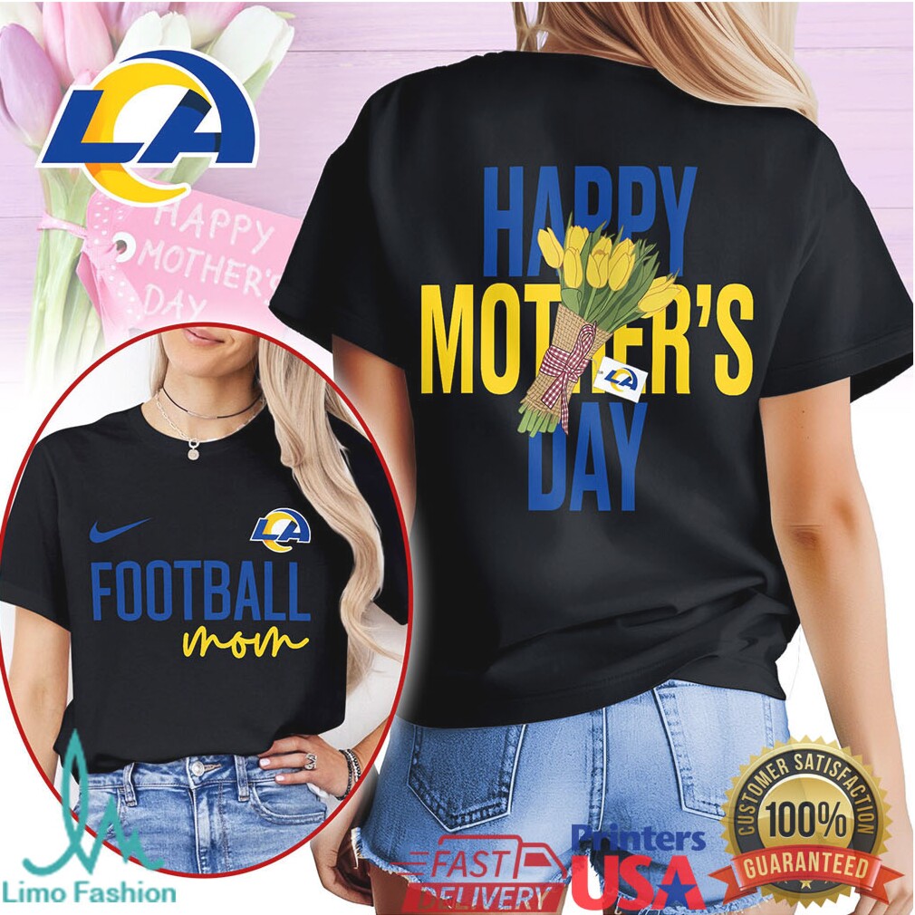 Los Angeles Rams Football Mom Happy Mother's Day T Shirt - Limotees LLC