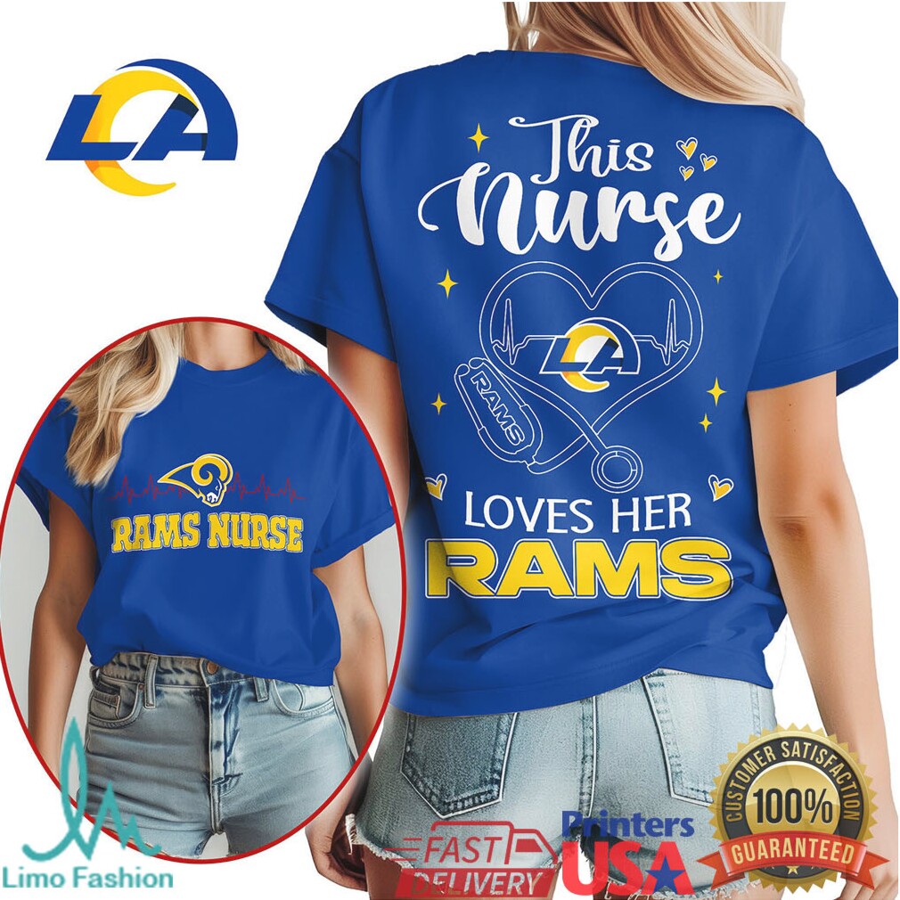 Los Angeles Rams Nurse This Nurse Loves Her Rams Shirt - Limotees LLC