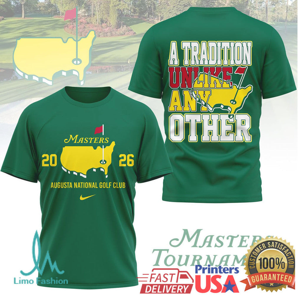 Masters Tournament 2026 Augusta National Golf Club A Tradition Unlike Any Other T Shirt