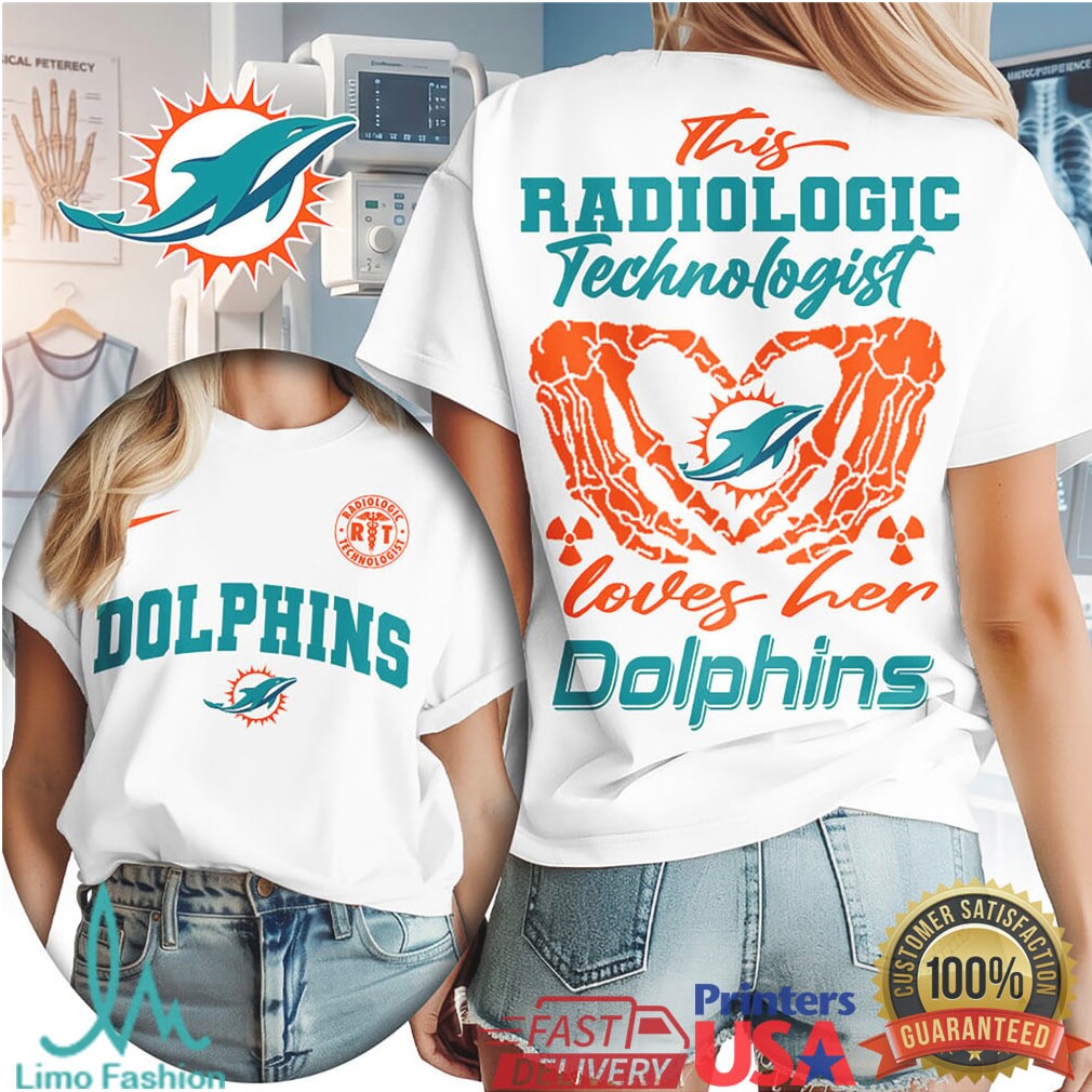Miami Dolphins Football This Radiologic Technologist Loves Her Dolphins Women's Fan Medical Professional T Shirt - Limotees LLC