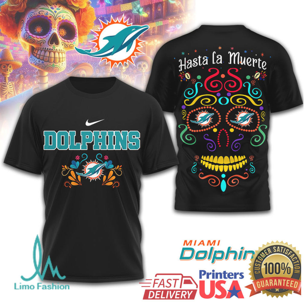 Miami Dolphins Hasta la Muerte Sugar Skull Day of the Dead T Shirt - Limotees LLC