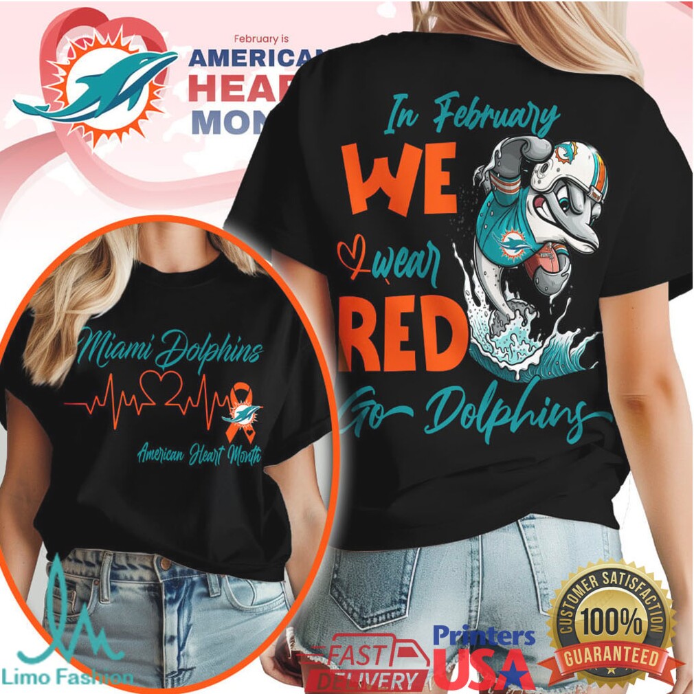 Miami Dolphins Heart Health Awareness T Shirt February We Wear Red