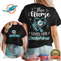 Miami Dolphins Nurse This Nurse Loves Her Dolphins Shirt - Limotees LLC