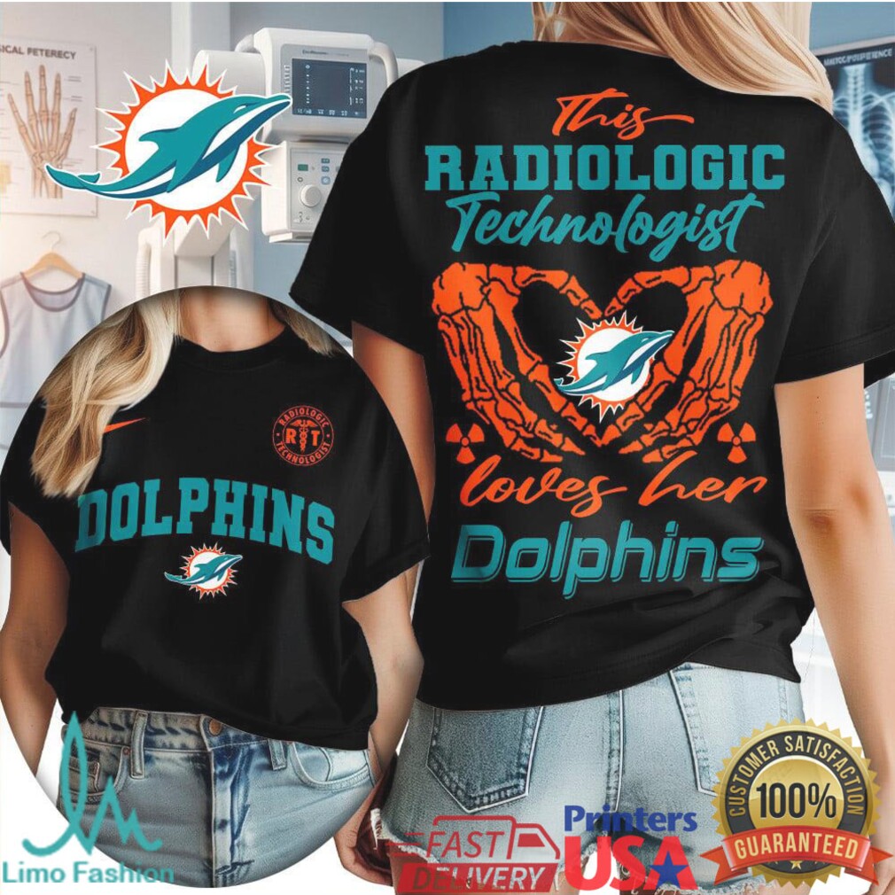 Miami Dolphins Radiologic Technologist T Shirt Rad Tech Loves Her Dolphins T Shirt - Limotees LLC