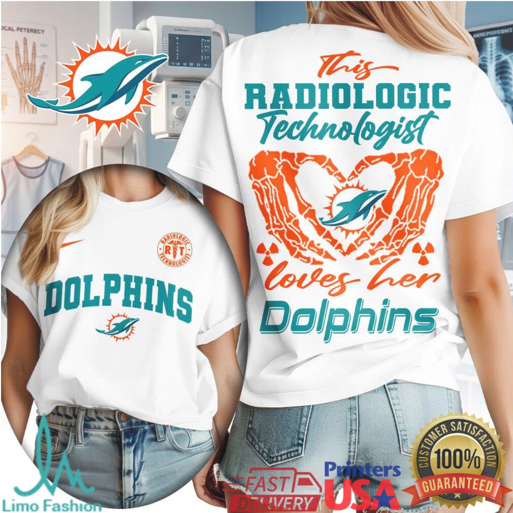Miami Dolphins Radiologic Technologist T Shirt Rad Tech Loves Her Dolphins T Shirt - Limotees LLC