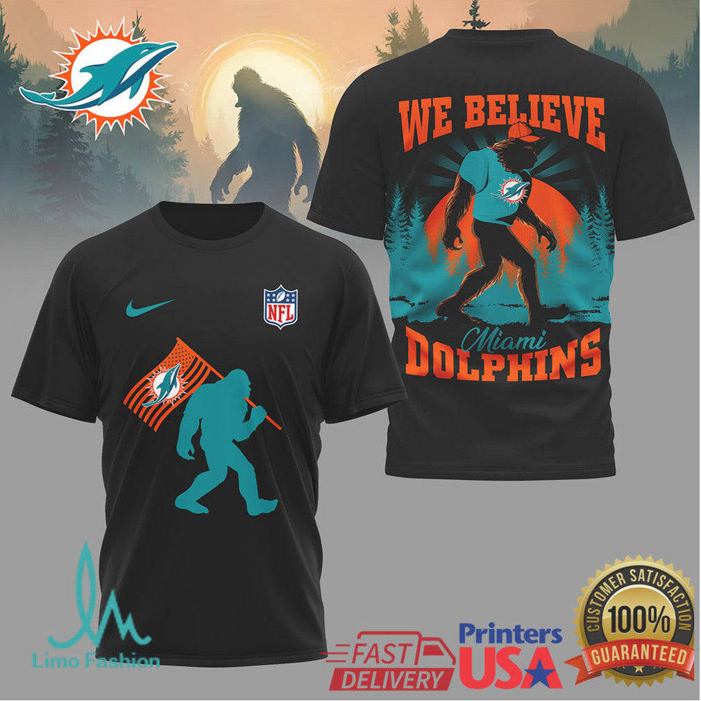 Miami Dolphins We Believe Bigfoot Sasquatch NFL T Shirt - Limotees LLC