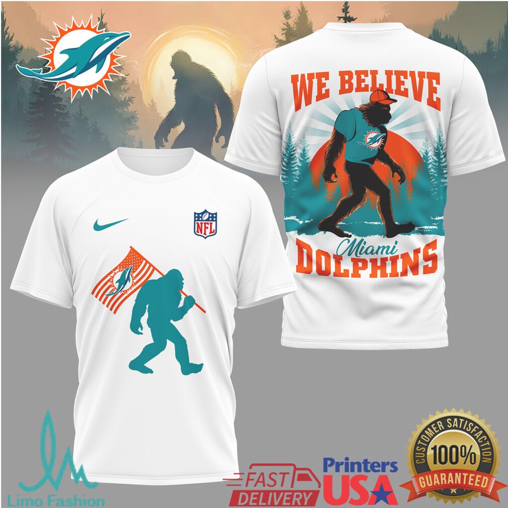 Miami Dolphins We Believe Bigfoot Sasquatch NFL T Shirt - Limotees LLC