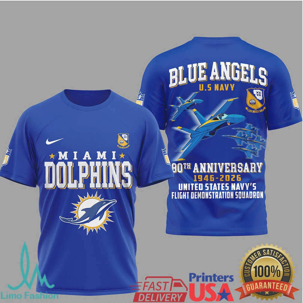 Miami Dolphins x U.S. Navy Blue Angels 80th Anniversary 1946 2026 T Shirt - Limotees LLC