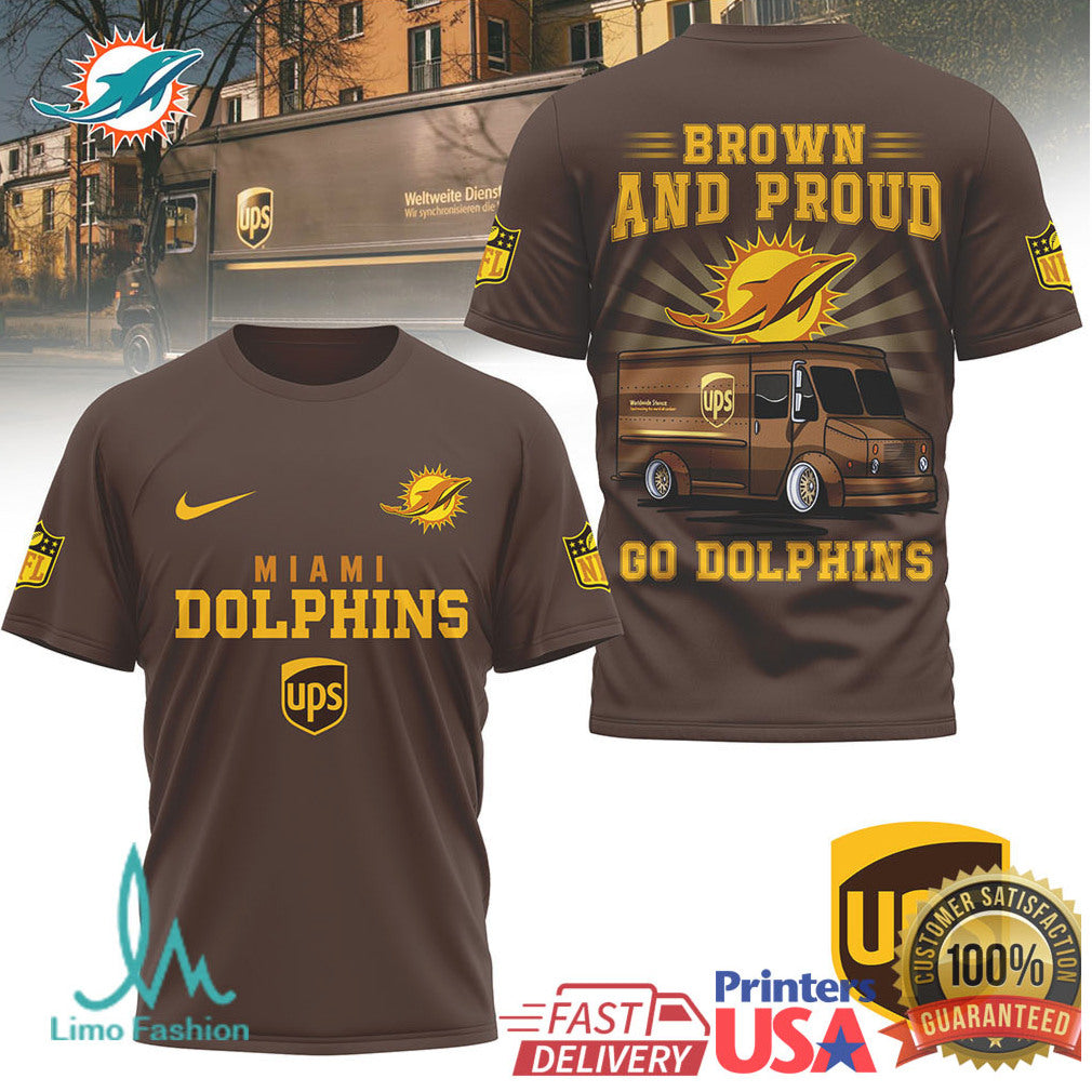 Miami Dolphins x UPS Brown and Proud Special Edition Fan T Shirt - Limotees LLC
