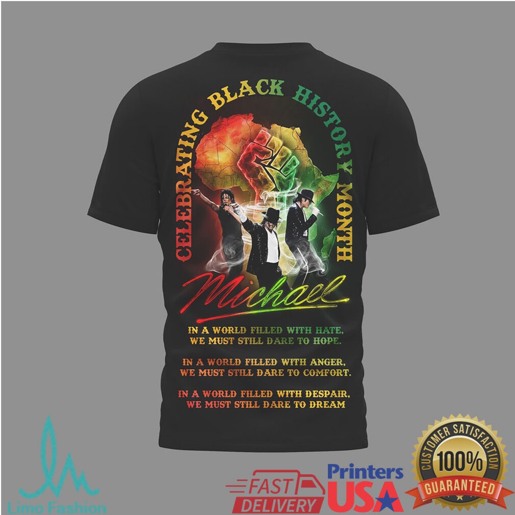 Michael Jackson Celebrating Black History Month MJ Quote Graphic T Shirt - Limotees LLC