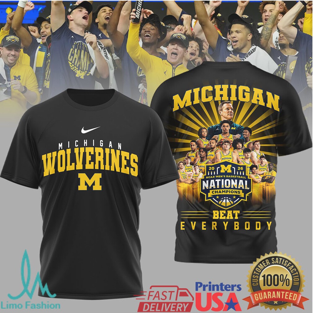 Michigan Wolverines 2026 NCAA Men's Basketball National Champions Beat Everybody T Shirt - Limotees LLC