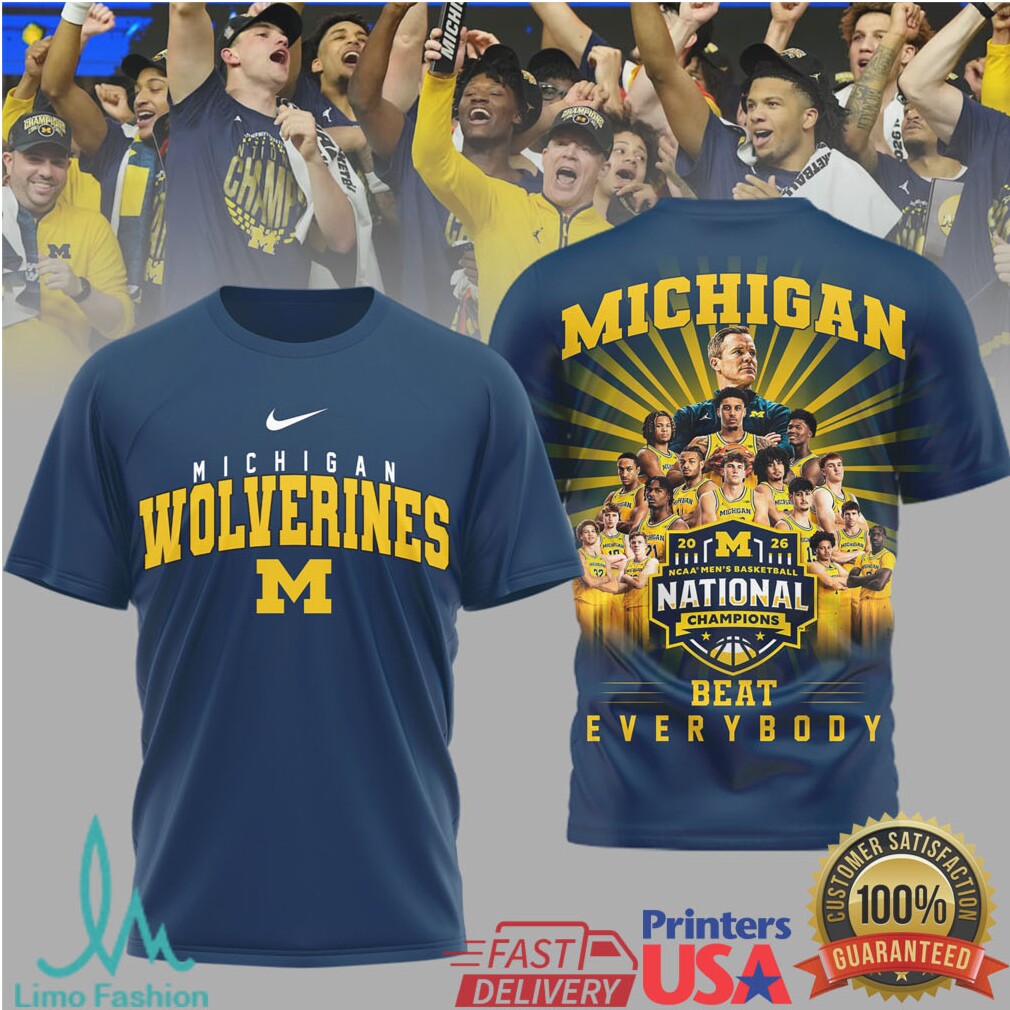 Michigan Wolverines 2026 NCAA Men's Basketball National Champions Beat Everybody T Shirt - Limotees LLC