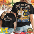 Michigan Wolverines Fall For Jesus He Never Leaves Autumn Football T Shirt - Limotees LLC