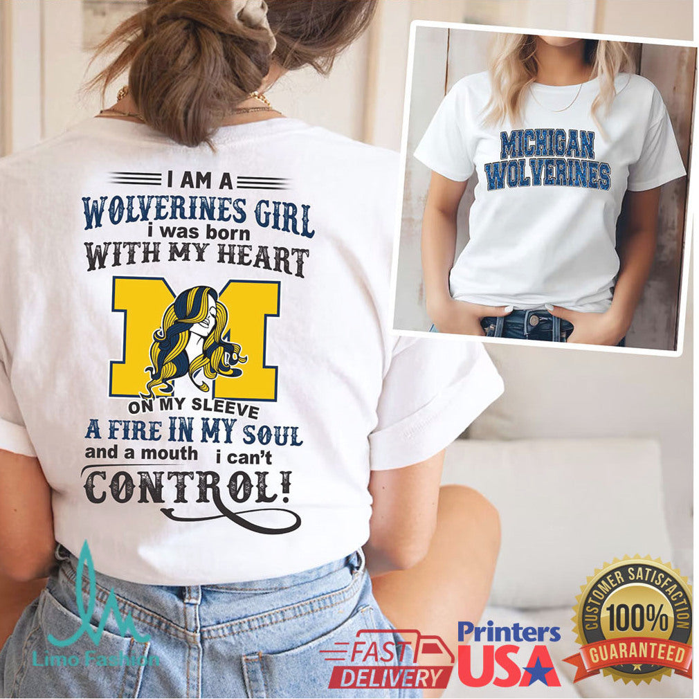 Michigan Wolverines Girl Heart Soul & Mouth I Can't Control T Shirt - Limotees LLC