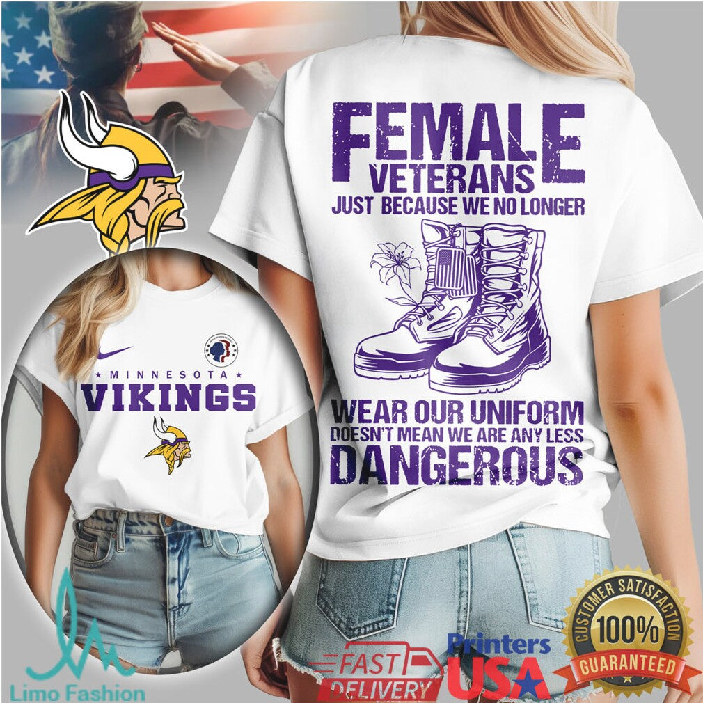 Minnesota Vikings Female Veterans “No Less Dangerous” NFL Women's T Shirt - Limotees LLC