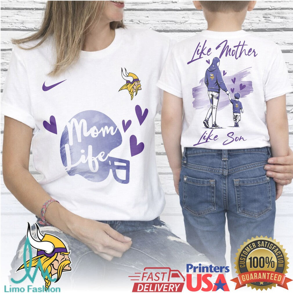 Minnesota Vikings Mom Life Like Mother Like Son Sports T Shirt