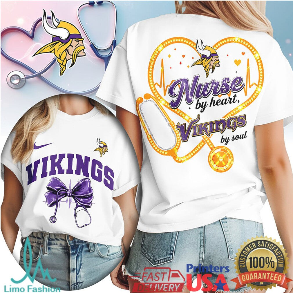 Minnesota Vikings Nurse T Shirt Nurse By Heart Vikings By Soul Football Gift - Limotees LLC