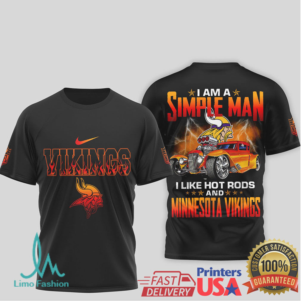 Minnesota Vikings Simple Man I Like Hot Rods NFL T Shirt - Limotees LLC