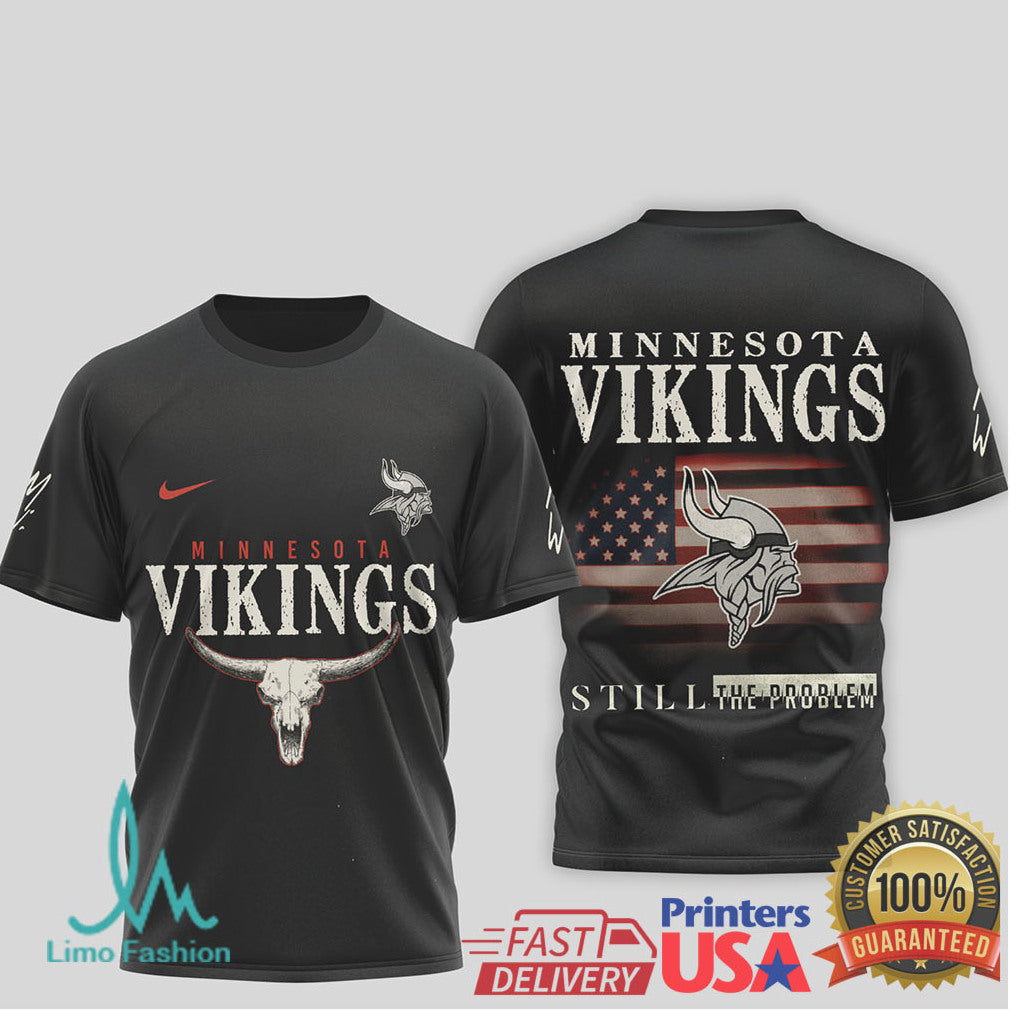 Minnesota Vikings “Still The Problem” Western Bull Skull T Shirt - Limotees LLC