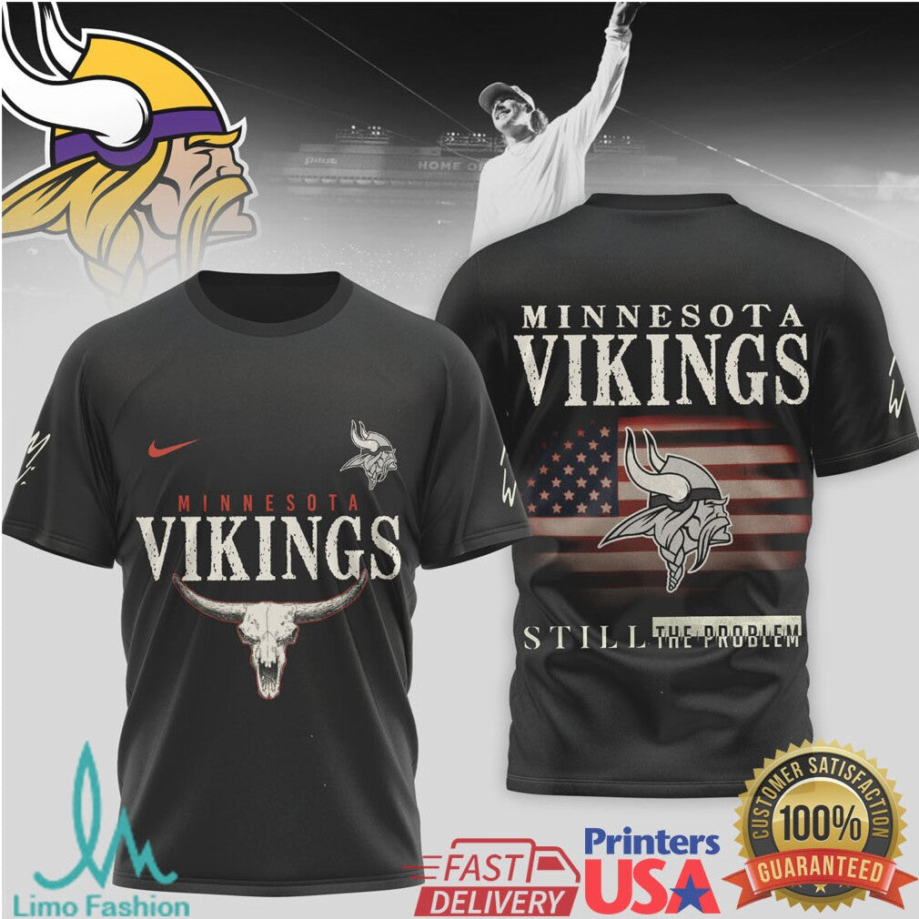 Minnesota Vikings “Still The Problem” Western Bull Skull T Shirt - Limotees LLC