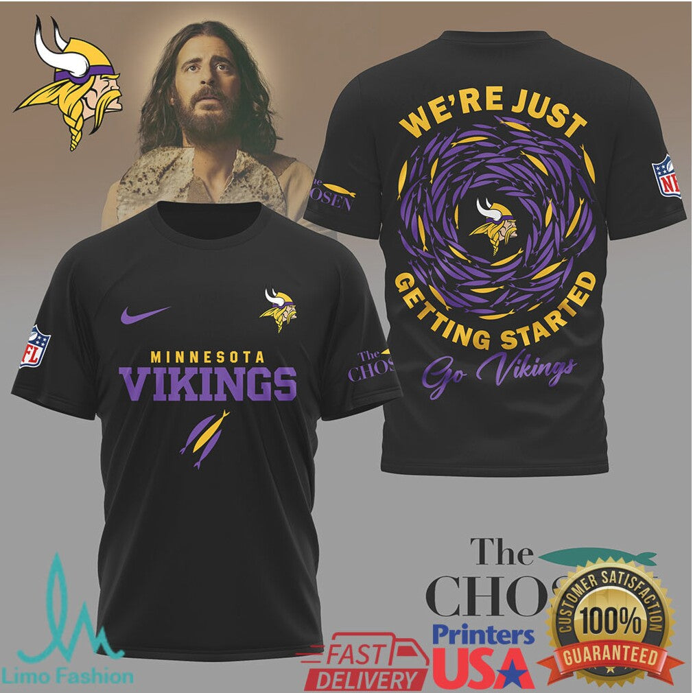 Minnesota Vikings “The Chosen” Christian Fan T Shirt We're Just Getting Started - Limotees LLC