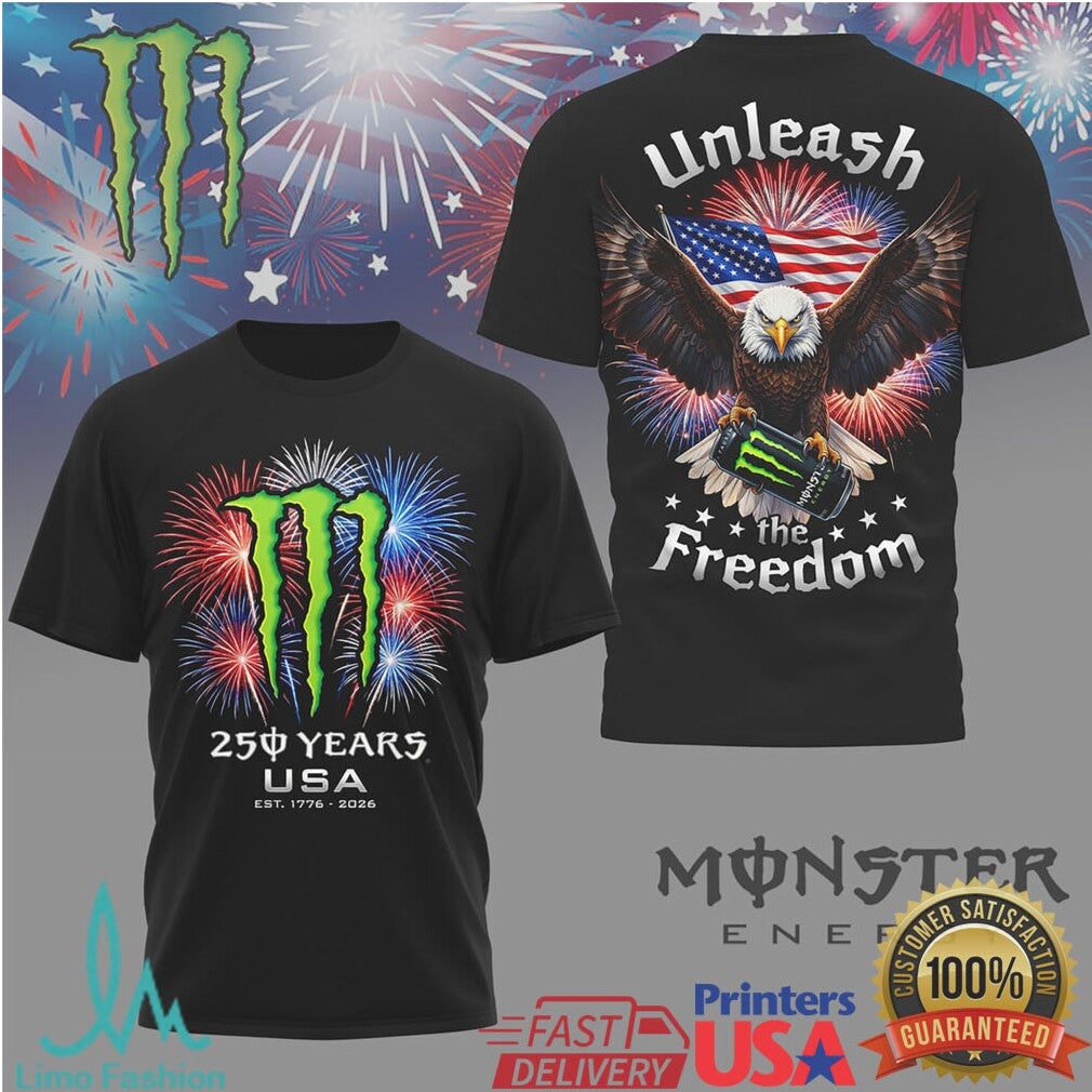 Monster Energy Unleash The Freedom 250 Years USA Eagle T Shirt - Limotees LLC