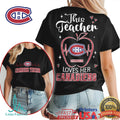 Montreal Canadiens Teacher Shirt This Teacher Loves Her Canadiens T Shirt - Limotees LLC