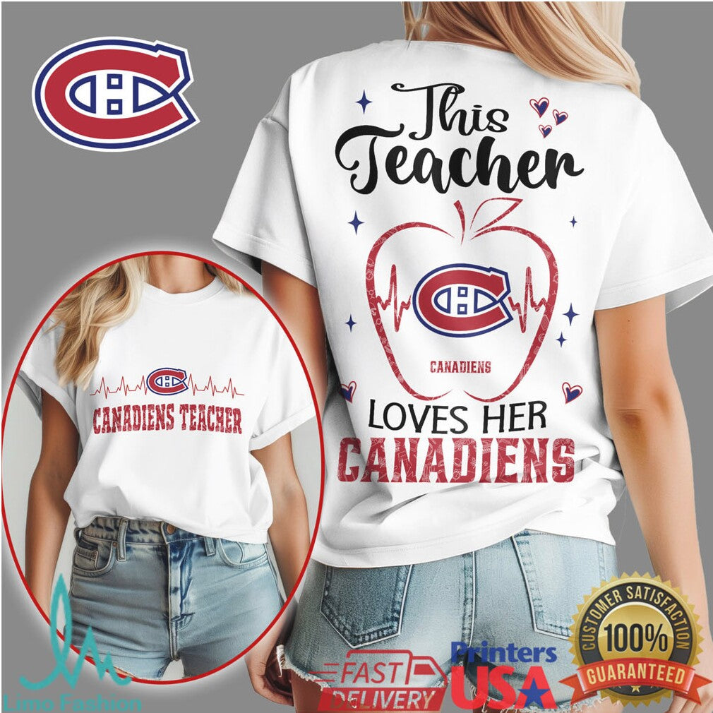 Montreal Canadiens Teacher Shirt This Teacher Loves Her Canadiens T Shirt - Limotees LLC