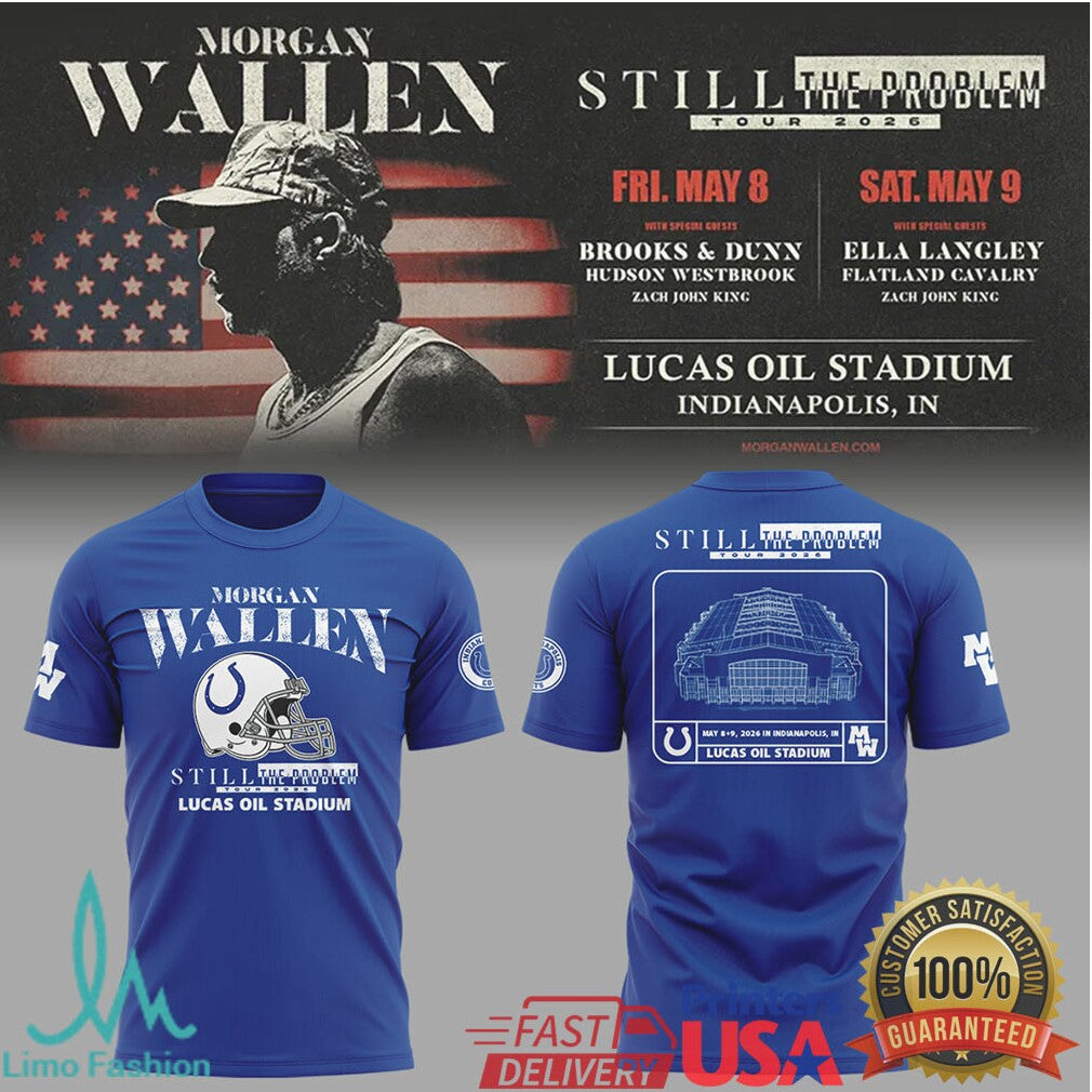 Morgan Wallen Still The Problem Tour 2026 Indianapolis Colts T Shirt - Limotees LLC