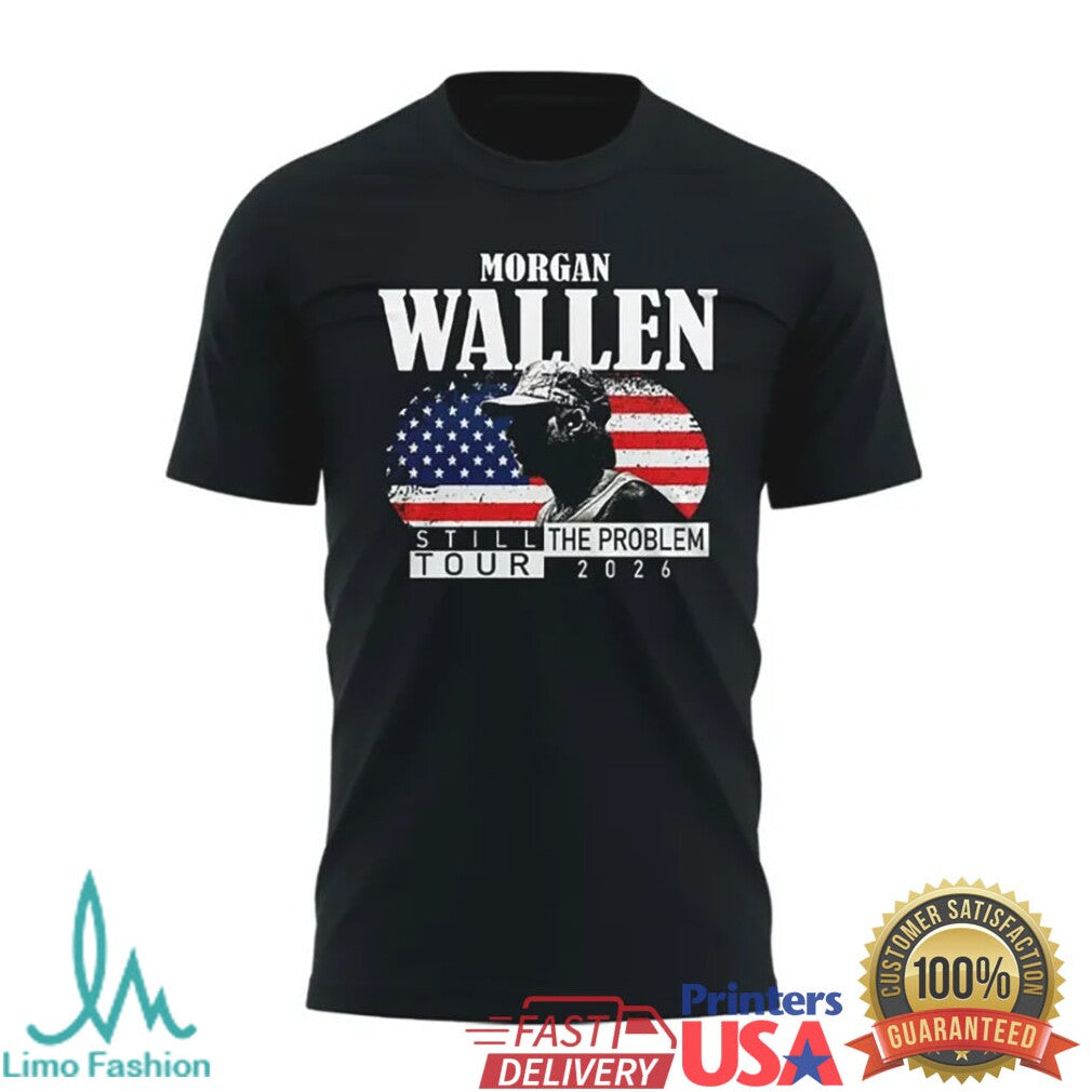 Morgan Wallen Still The Problem Tour 2026 Indianapolis Lucas Oil Stadium Concert T Shirt - Limotees LLC