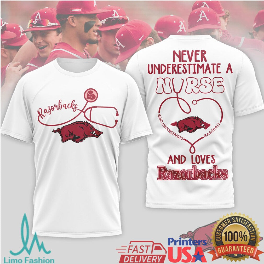 Never Underestimate A Nurse Who Loves Arkansas Razorbacks Baseball T Shirt - Limotees LLC