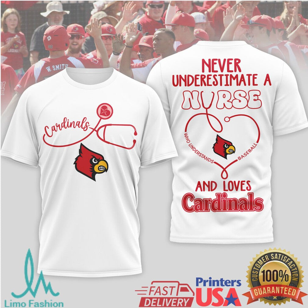 Never Underestimate A Nurse Who Loves Cardinals Baseball Fan T Shirt - Limotees LLC