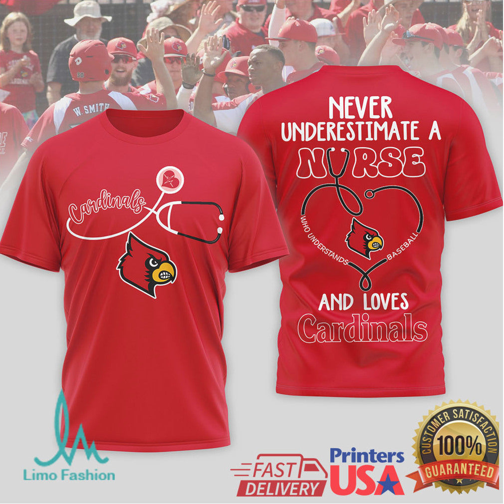 Never Underestimate A Nurse Who Loves Cardinals Baseball Fan T Shirt - Limotees LLC