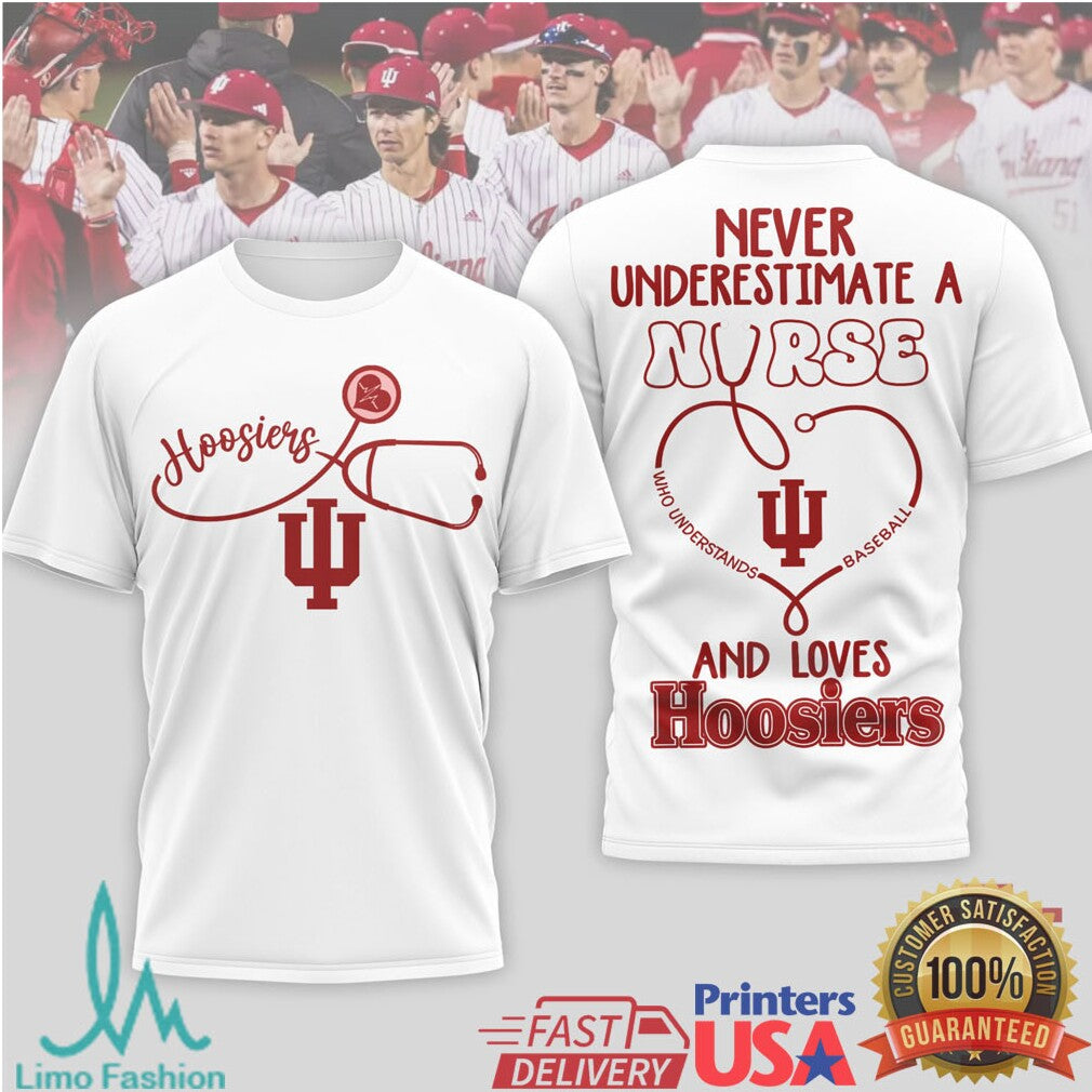 Never Underestimate A Nurse Who Loves Indiana Hoosiers Baseball T Shirt - Limotees LLC