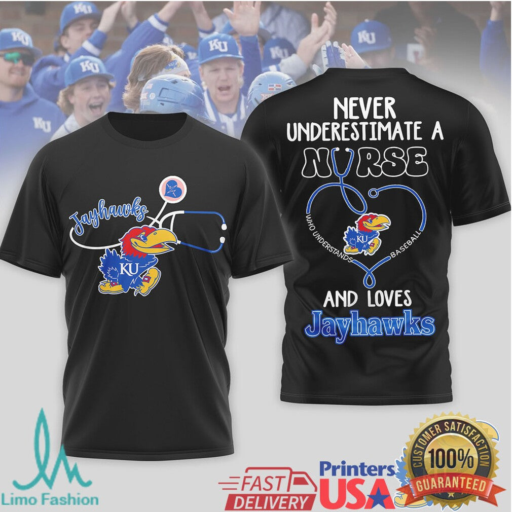 Never Underestimate A Nurse Who Loves Kansas Jayhawks Baseball T Shirt - Limotees LLC