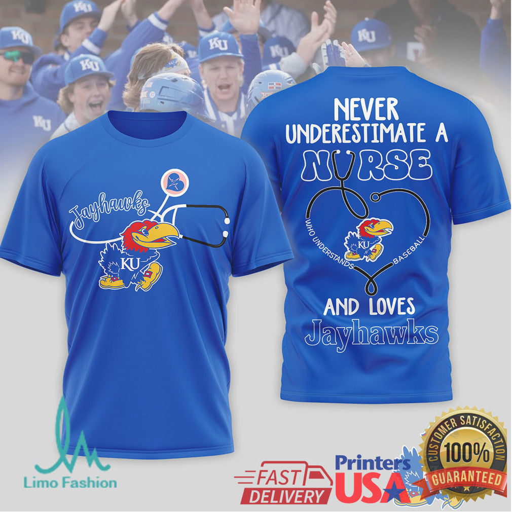 Never Underestimate A Nurse Who Loves Kansas Jayhawks Baseball T Shirt - Limotees LLC