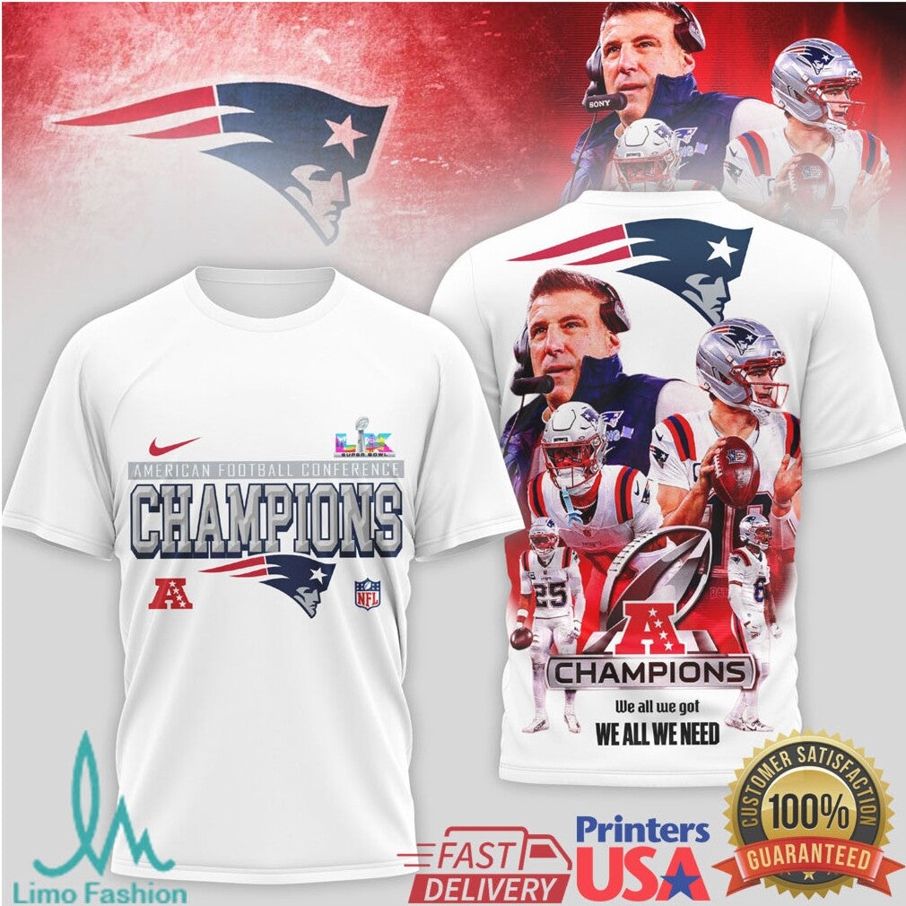 New England Patriots 2025 AFC Champions “We All We Need” Tee - Limotees LLC